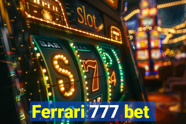 Ferrari 777 bet